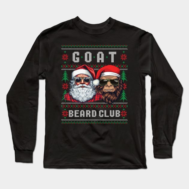 Funny Ugly Christmas Sweater Cool Santa & Sasquatch GOAT Beard Club Long Sleeve T-Shirt by FlutteringWings 